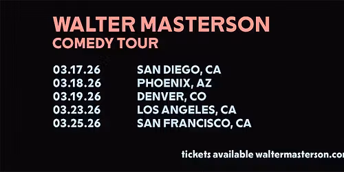 SAN DIEGO Walter Masterson Stand Up Show