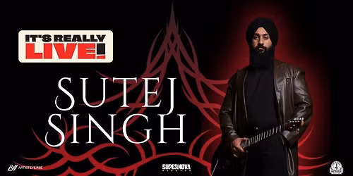 Sutej Singh - IRL -Its Really Live