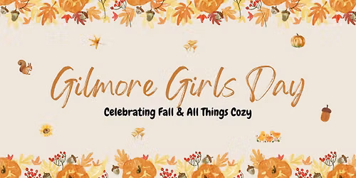 Gilmore Girls Day - Celebrating Fall & All Things Cozy