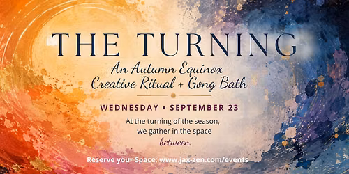 THE TURNING: An Autumn Equinox Creative Ritual + Gong Bath