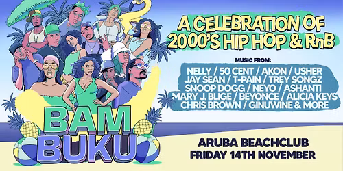 BAMBUKU - Bournemouth's BIGGEST 00's RnB Throwback Party @ Aruba
