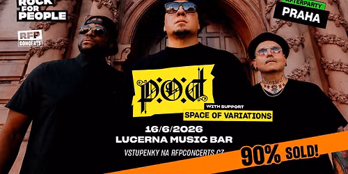 P.O.D. (US) - PRAHA - 50% SOLD! AFTERPARTY Rock for People 2026