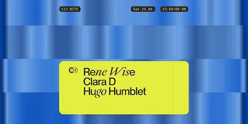 C12 Nite w\/ Rene Wise, Clara D, Hugo Humblet