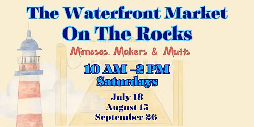 Waterfront Market On The Rocks in Waukegan - Mimosas, Makers & Mutts!
