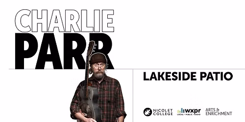 Fall Patio Show Featuring Charlie Parr