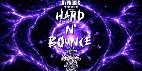 Hypnosis productions presents. HARD N\u2019 BOUNCE Vol II