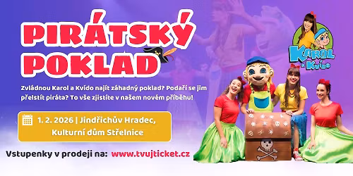 Karol a Kv\u00eddo - Pir\u00e1tsk\u00fd poklad - JIND\u0158ICH\u016eV HRADEC 1.2.2026
