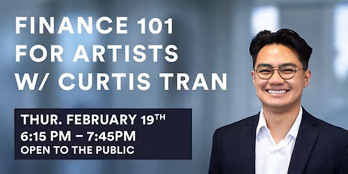 Finance 101 for Artists w\/ Curtis Tran