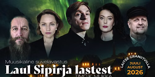 \u201cLaul Sipirja lastest\u201d \u2013 muusikaline suvelavastus
