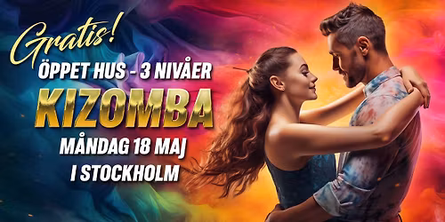 \ud83d\udca5GRATIS\ud83d\udca5 \u00d6ppet hus - KIZOMBA i Stockholm + Social Dans