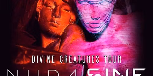 NUDA \/ SINE - Divine Creatures Tour (Los Angeles, CA)