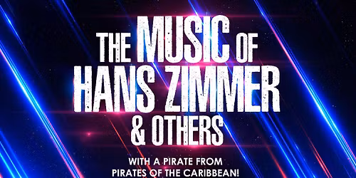 The Music of Hans Zimmer & Others - A Celebration of Film Music