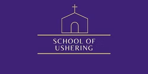 School of Ushering 