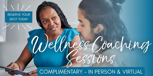 Complimentary Specialty Clinic: Wellness Coaching Sessions