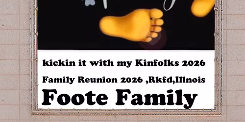Foote Family Reunion 2026!  (Kickin it with my Kinfolks) \ud83e\uddb6 \ud83e\uddb6 