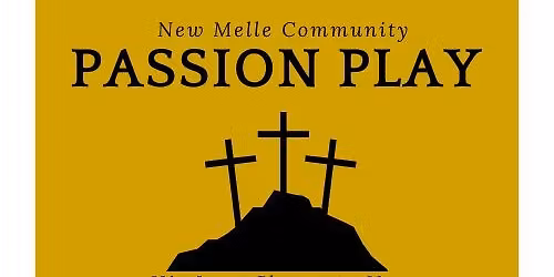 New Melle Community Passion Play