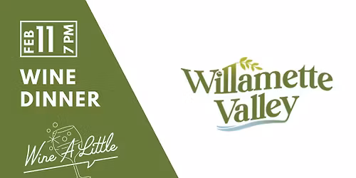 Willamette Valley Wine Dinner