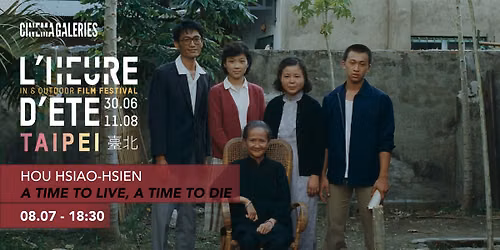 L'heure d'\u00e9t\u00e9 - Taipei : A time to live, a time to die