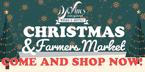 DA Vines Vineyard Christmas & Farmers Market