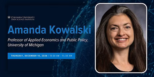 CSS Seminar: Amanda Kowalski, University of Michigan