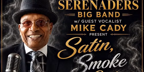 The Moonlight Serenaders Big Band w\/ Guest Vocalist Mike Cady