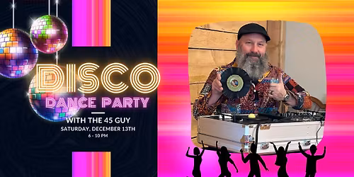 Disco Dance Party with The 45 Guy