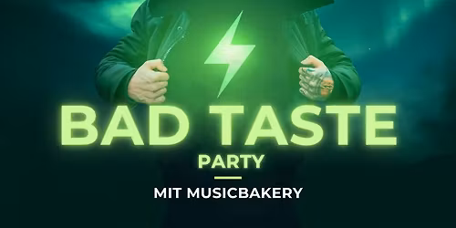 Bad Taste Party!