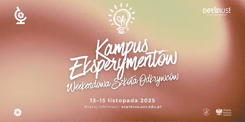 Kampus Eksperyment\u00f3w \u2013 Weekendowa Szko\u0142a Odkrywc\u00f3w 