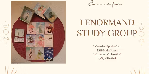 Lenormand Study Group at A Creative ApothaCare
