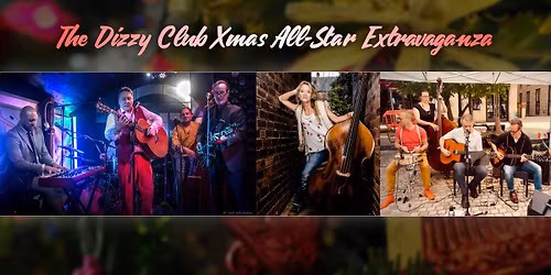 The Dizzy Club Xmas All-Star Extravaganza