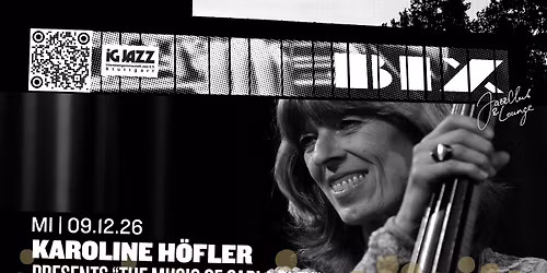 Karoline H\u00f6fler presents \u201eThe Music of Carla Bley\u201c \u2022 presented by IG JAZZ \u2022 BIX \u2022 Stuttgart