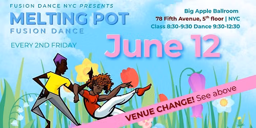 June 12th Melting Pot Fusion Dance