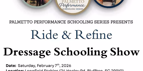 Ride & Refine Dressage Schooling Show