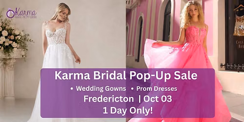 Karma Bridal - Wedding & Prom Dresses - Fredericton