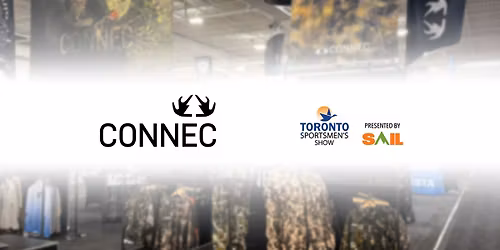 Connec Outdoors @ Toronto Sportmen's Show