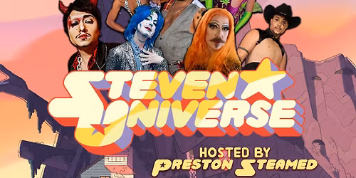 Queer Cabaret presents A Steven Universe Drag Show