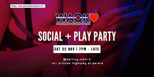 WAQK Social and Play Party \ud83d\udc95\u26a1\ufe0f