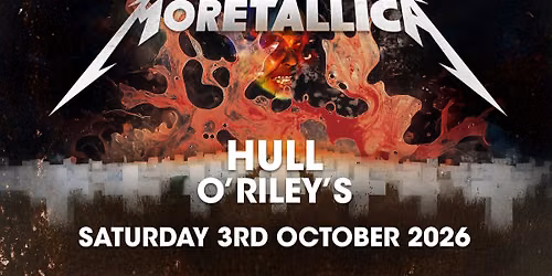 Moretallica Live at O'Riley's, Hull