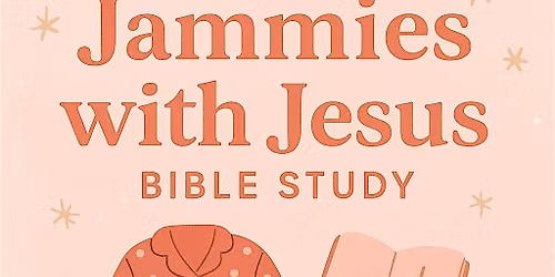 Jammies with Jesus Bible Study