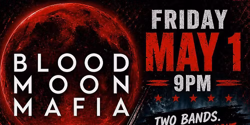 Insult II Injury & Blood Moon Mafia - LIVE - Cagney\u2019s on Friday May 1st from 9pm-1am 