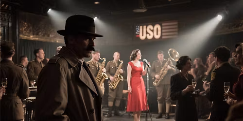 Murder at the USO: Murder Mystery Dinner