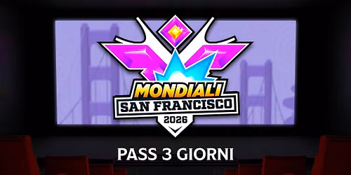 Mondiali Pok\u00e9mon 2026 - UCI Bicocca | Pass 3 Giorni