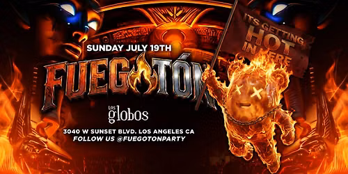 FUEGOTON PARTY @LOS GLOBOS "REGGAETON AND HIP-HOP VIBES