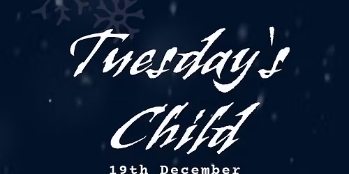 Tuesdays Child @ The Golden Lion - Tipton St John
