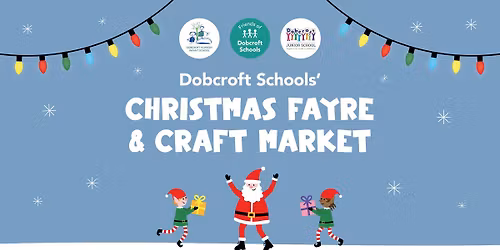 Dobcroft Schools' Christmas Fayre & Craft Market