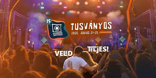 Tusv\u00e1nyos \u2013 35. B\u00e1lv\u00e1nyosi Ny\u00e1ri Szabadegyetem \u00e9s Di\u00e1kt\u00e1bor