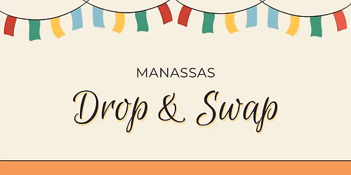 Manassas Drop & Swap