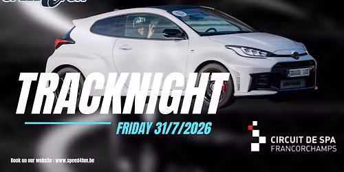 Tracknight Speed4Fun @Spa-Francorchamps