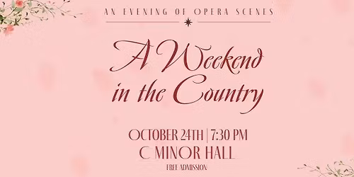 A Weekend in the Country: An Evening of Opera Scenes