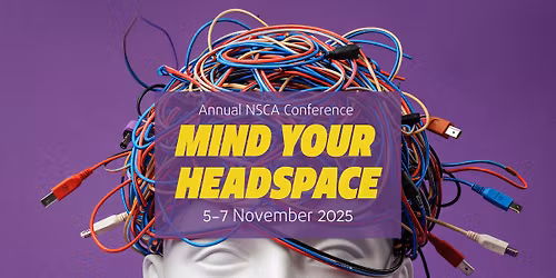 MIND YOUR HEADSPACE | Annual NSCA Conference